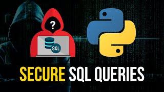 Make SQL Queries Secure in Python