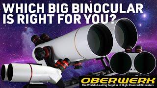 Which Oberwerk XL Binocular Is Right For You?