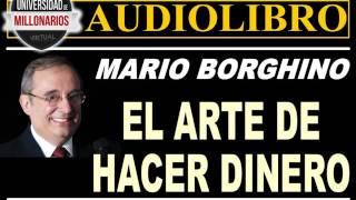 EL ARTE DE HACER DINERO por Mario Borghino