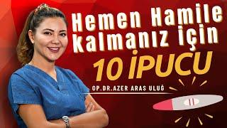 Hemen Hamile Kalmanız İçin 10 İpucu ! #hamilelik #doğum