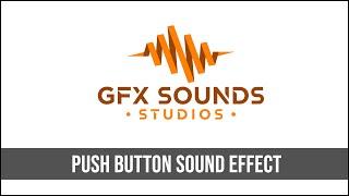 Push Button Sound Effect