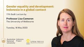 17th Sadli Lecture. Gender equality and development: Indonesia in a global context