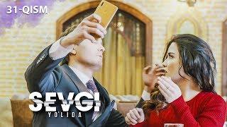 Sevgi yo'lida (o'zbek serial) | Севги йўлида (узбек сериал) 31-qism