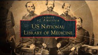 Images of America: U.S. National Library of Medicine