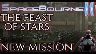 SpaceBourne 2: Walkthrough PT22 - The Feast Of The Stars