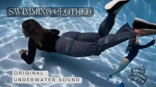 I Went Swimming Clothed |Extended + Original Underwater Sound Fun Day at Home