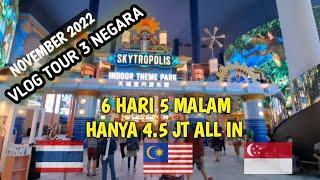 TRAVELING MURAH KE 3 NEGARA ASIA NOV 2022 CUMA 4,5 JT | TRAVEL MURAH TAPI GAK MURAHAN