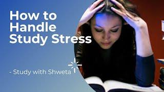 How to Handle Study Stress | Study with Shweta. #shorts