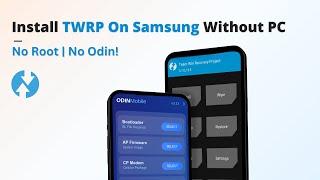 How to Install TWRP on Samsung Without PC (2025) | No Root, No Odin