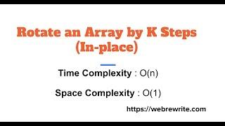 Rotate an Array by K Steps (In-Place) |Rotate an Array to the Right by K Steps