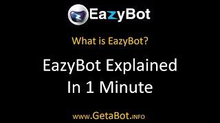 What is EazyBot - EazyBot Explained in 1 Minute