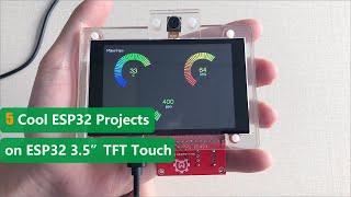 5 Cool ESP32 Projects on Makerfabs 3.5 Inch TFT Touch Screen