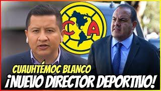 ¡VUELVE el ÍDOLO! Cuauhtémoc Blanco REGRESA como DIRECTOR DEPORTIVO | noticias club america