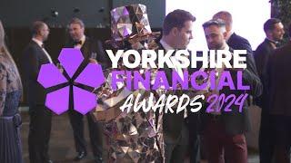 YORKSHIRE FINANCIAL AWARDS 2024 SHOWREEL