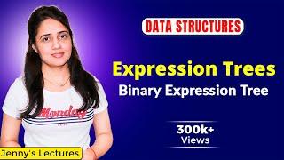 3.12 Expression Trees | Binary Expression Tree | Data Structures Tutorials