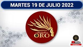 PIJAO DE ORO Resultado del MARTES 19 DE JULIO del 2022 