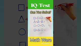 IQ Test Math | Can You Solve This?  #shorts #math #study #students #trending #education