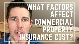 What Factors Affect Commercial Property Insurance Cost?