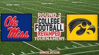 Ole Miss @ Iowa / College Football revamped  32 team Simulation Tournament  Rd 2 with CGator sliders