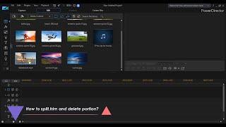 How to split,trim and delete portion of the video - CyberLink PowerDirector 18