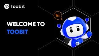 Welcome to Toobit