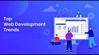 Top Ten Web Development Trends in 2023