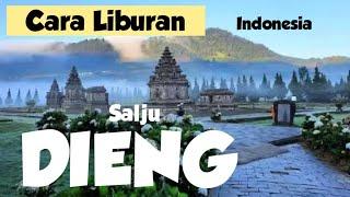 Tips dan Trik CARA LIBURAN ke SALJU DIENG - jalan jakarta ke dieng menuju Negeri diatas awan dieng