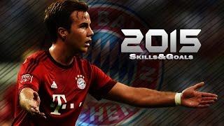 Mario Götze ● Feelings ● Skills & Goals | 2015 HD