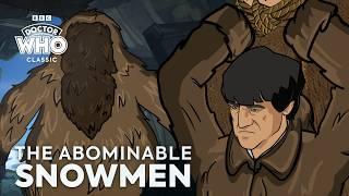 The Abominable Snowmen | ANIMATED FULL EPISODES | Season 5 | Doctor Who: Classic
