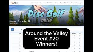 Around the Valley, Event #20 Winners! : Disc Golf Valley