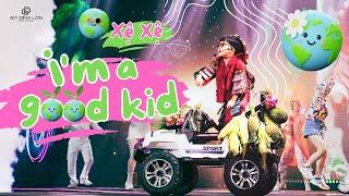 I'M A GOOD KID - TIKTOK AWARDS VIETNAM 2023 | XỆ XỆ - EM BÉ CHẤT