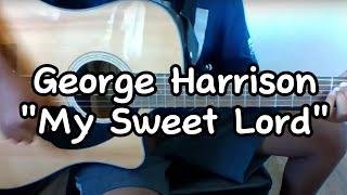 George Harrison "My Sweet Lord" | Guitar Cover