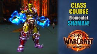 Class Course: An Elemental Shaman Rotation Guide for Beginners! | The War Within