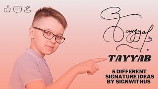 Tayyab  Name Signature Style | easy way | cursive writing