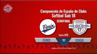 2024 SEMIFINAL CEC S18 FENIX vs IZAGA  / G#25