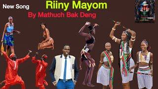 RIINY MAYOM BY MATHUC BAAK DENG || PANDA JUNUB MEDIA || PANDA JUNUB MEDIA