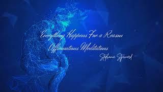 Everything is happening For a Reason | Stephanie Stjeward