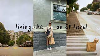 living like a local in san francisco | sf vlogs