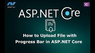 How to Upload File with a progress Bar in ASP.NET Core