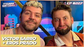 VICTOR SARRO E EROS PRADO -  TICARACATICAST | EP 227