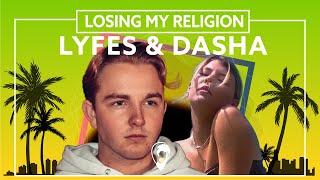 Lyfes, DASHA - Losing My Religion [Lyric Video]