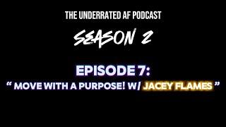 S2.E7 | Move with a PURPOSE! w/ Jacey Flames