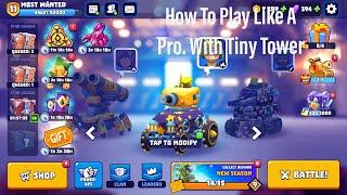 How To play With the tiny tower #tanksalot