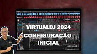 VirtualDJ 2024 - CONFIGURAÇÃO INICIAL