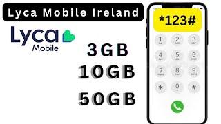 Lycamobile Ireland Data Bundles & Internet Plans 2024