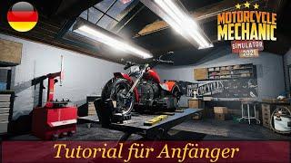 Motorcycle Mechanic Simulator 2021 -  Tutorial "für Anfänger" ;-)