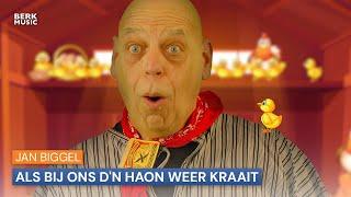 Jan Biggel - Als Bij Ons D'n Haon Weer Kraait