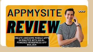 AppMySite Review and Demo Tutorial: Create awesome mobile apps in minutes - Appsumo