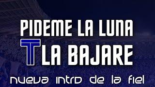 La Fiel Nueva Intro PIDEME LA LUNA, T LA BAJARÉ | Cancionero Talleres