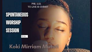 NIMEMUONA YESU, KARIBU ROHO, NIKIWA NAWE (15 MINS WORSHIP ) || KOKI MIRRIAM MUTETI  || 29.04.2025